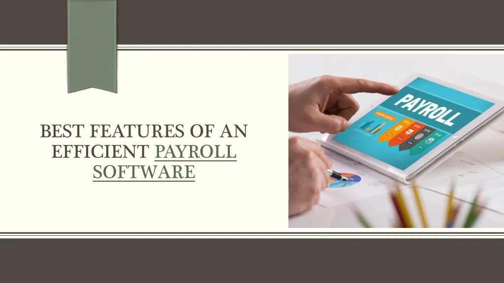 best features of an efficient payroll software