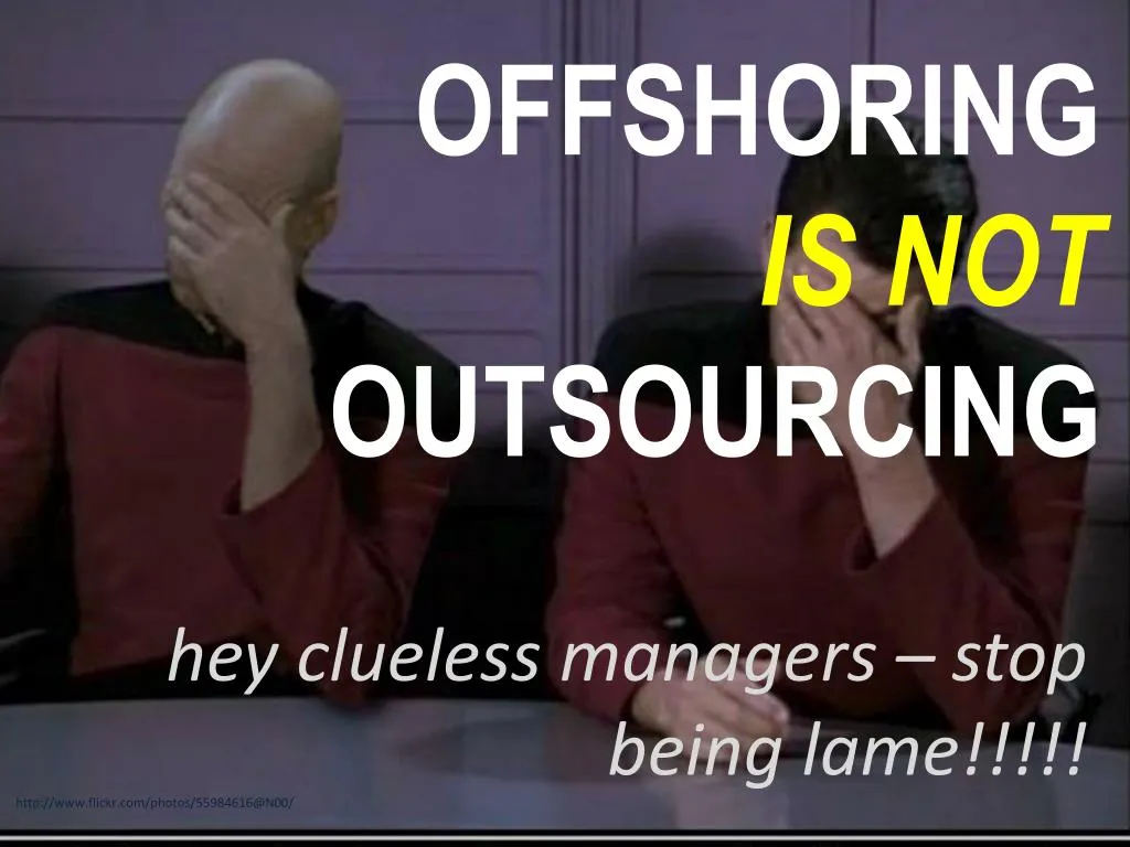 offshoring is not outsourcing
