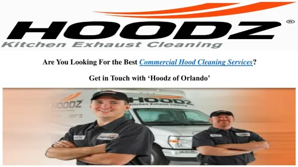 Are You Looking For the Best Commercial Hood Cleaning Services? Get in Touch with ‘Hoodz of Orlando’