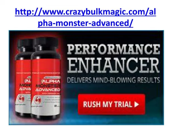 http://www.crazybulkmagic.com/alpha-monster-advanced/