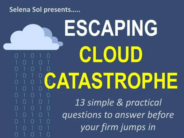 Escape cloud catastrophe