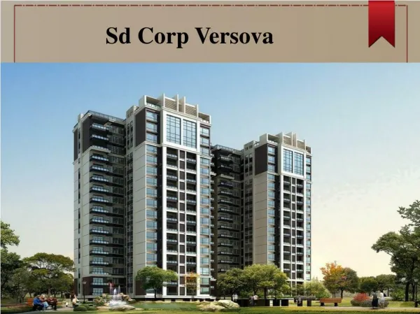New Projects Launch at Versova by SD Corp call@9739976422