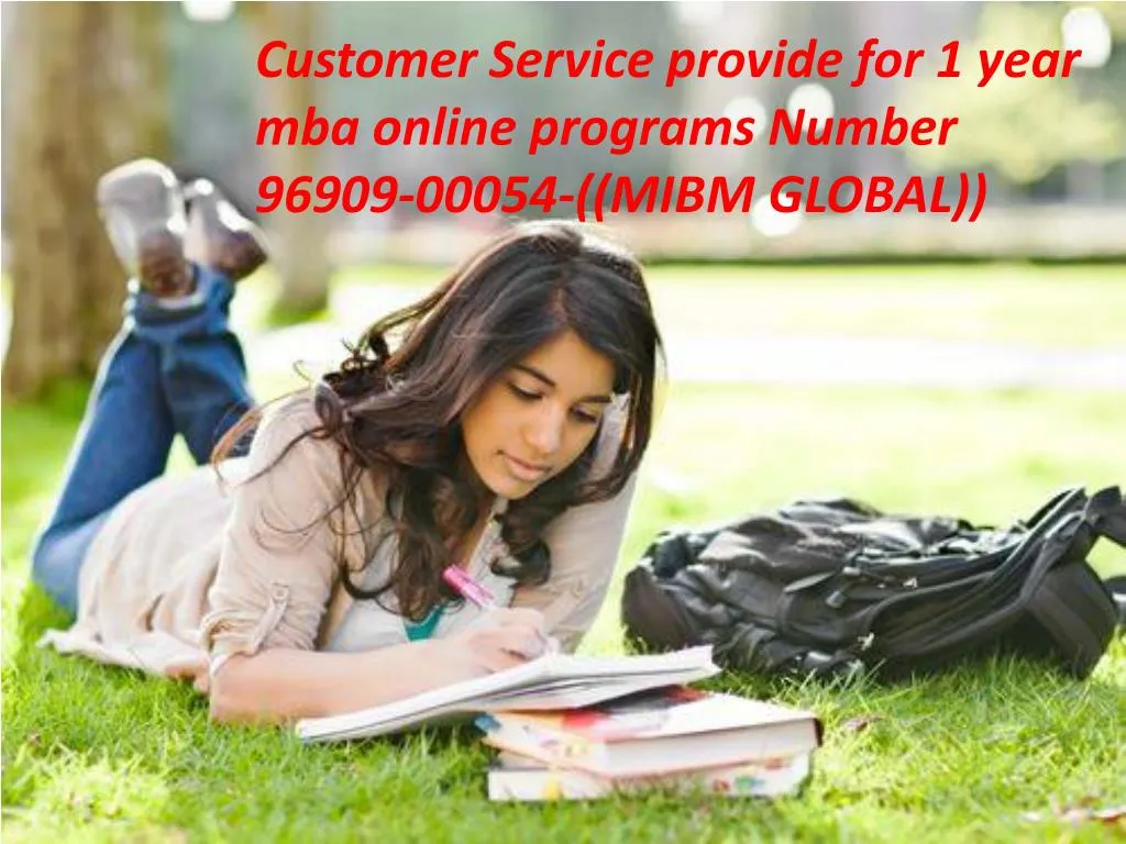 customer service provide for 1 year mba online