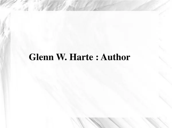 Glenn W. Harte: Author