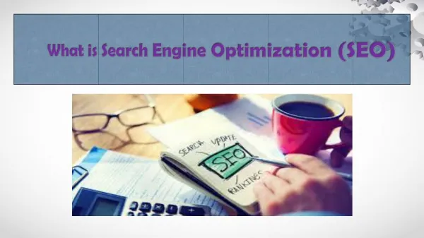 What is Search Engine Optimization (SEO)