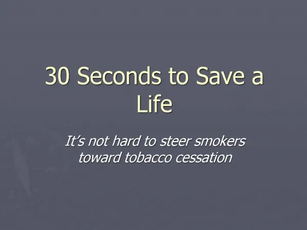 30 Seconds to Save a Life