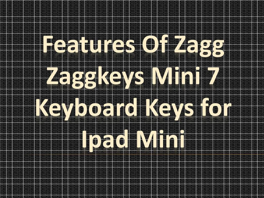 features of zagg zaggkeys mini 7 keyboard keys f or ipad mini