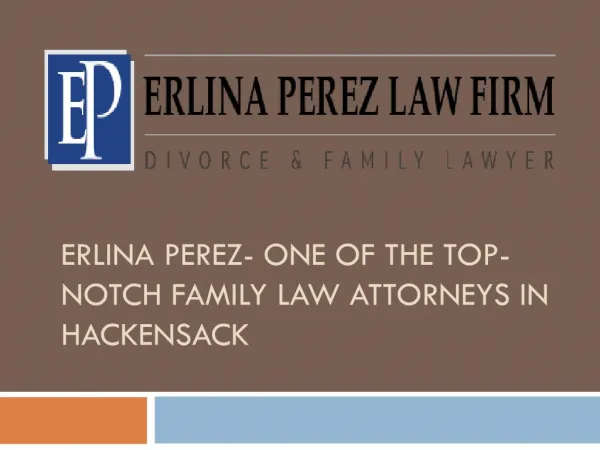 Erlina Perez- one of the Top-Notch Family Law Attorneys in Hackensack