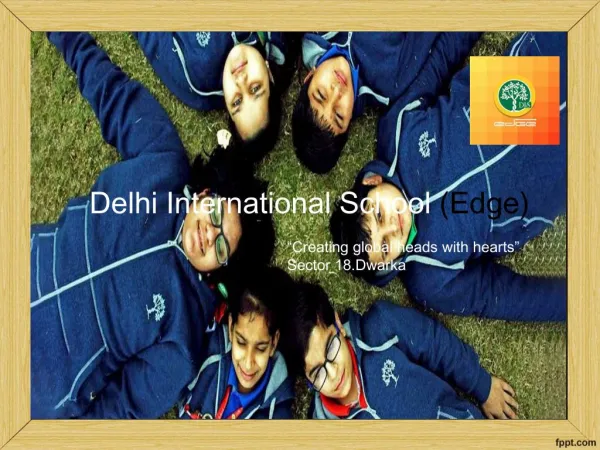 Delhi International Schools Edge Dwarka | DIS Edge Dwarka | DIS Edge Sector 18 Dwarka - DIGS