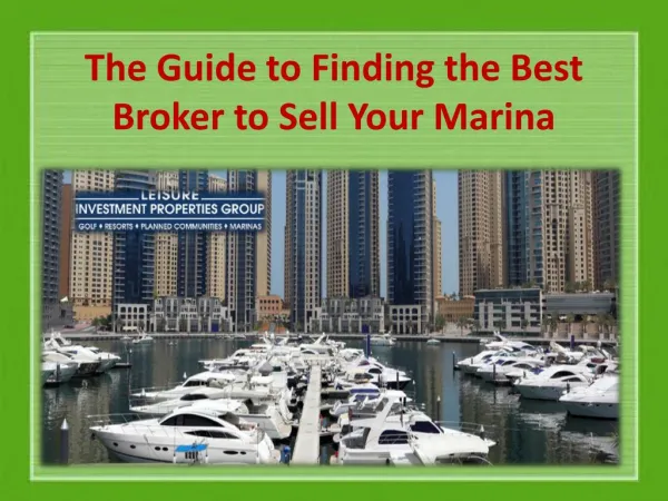 The Guide to Finding the Best Broker to Sell Your Marina