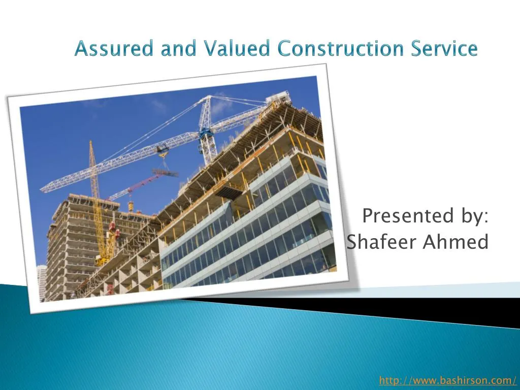 assured and valued construction service