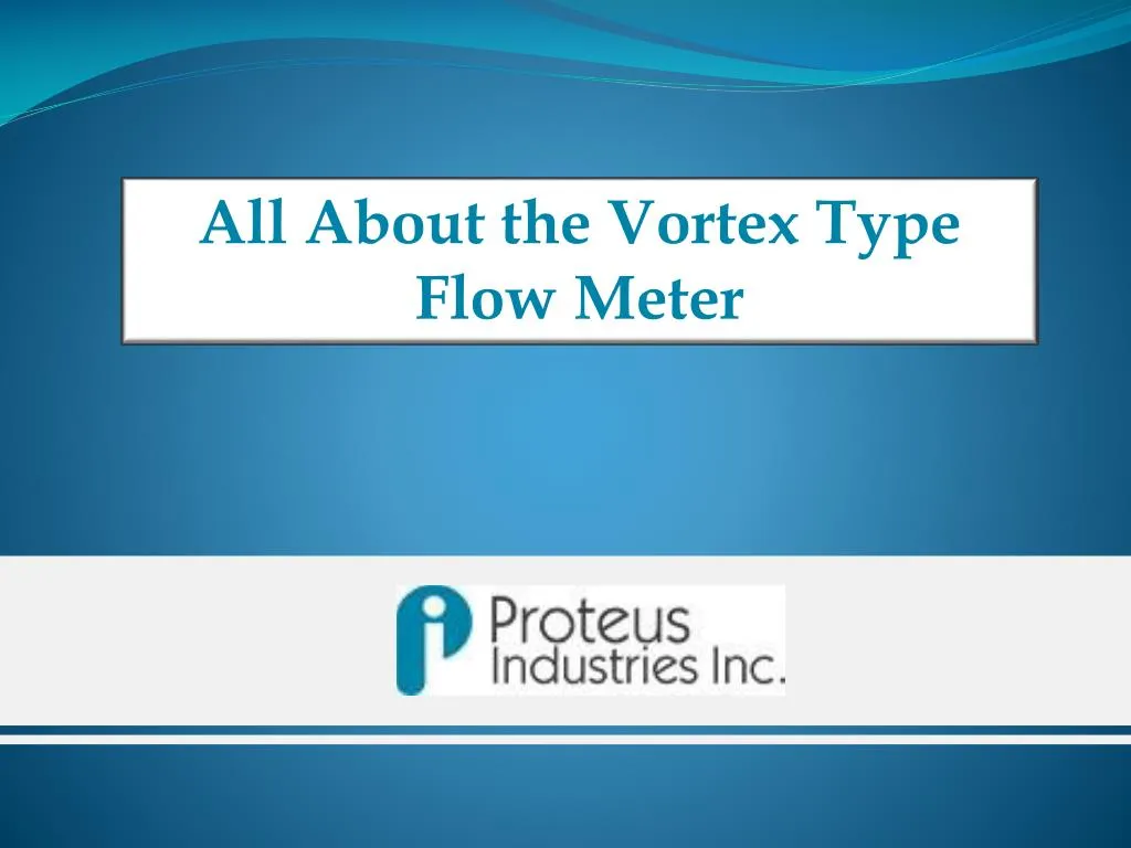 all about the vortex type flow meter