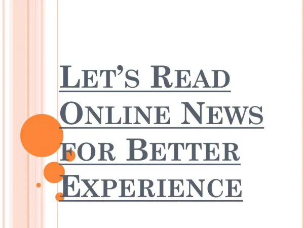 Lets Start Reading Online News for Better Experience