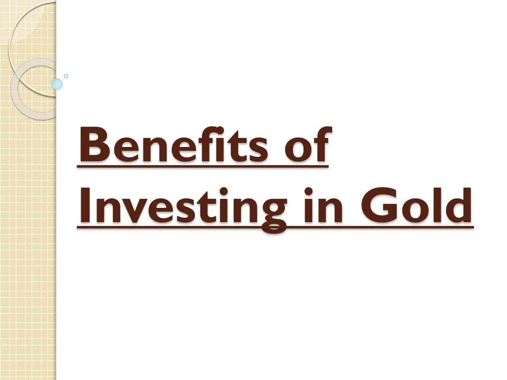 benefits of investing in gold