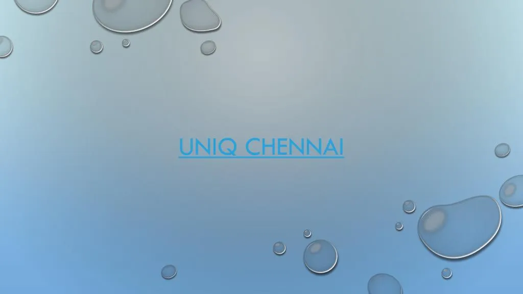 uniq chennai