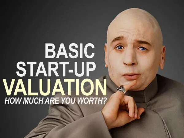 Basic start up valuation - how much r u worth