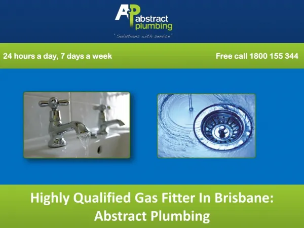 Highly Qualified Gas Fitter In Brisbane: Abstract Plumbing