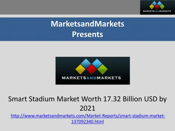 Smart Stadium Market Worth 17.32 Billion USD by 2021