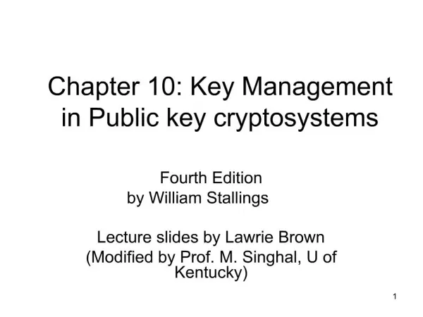 Chapter 10: Key Management in Public key cryptosystems