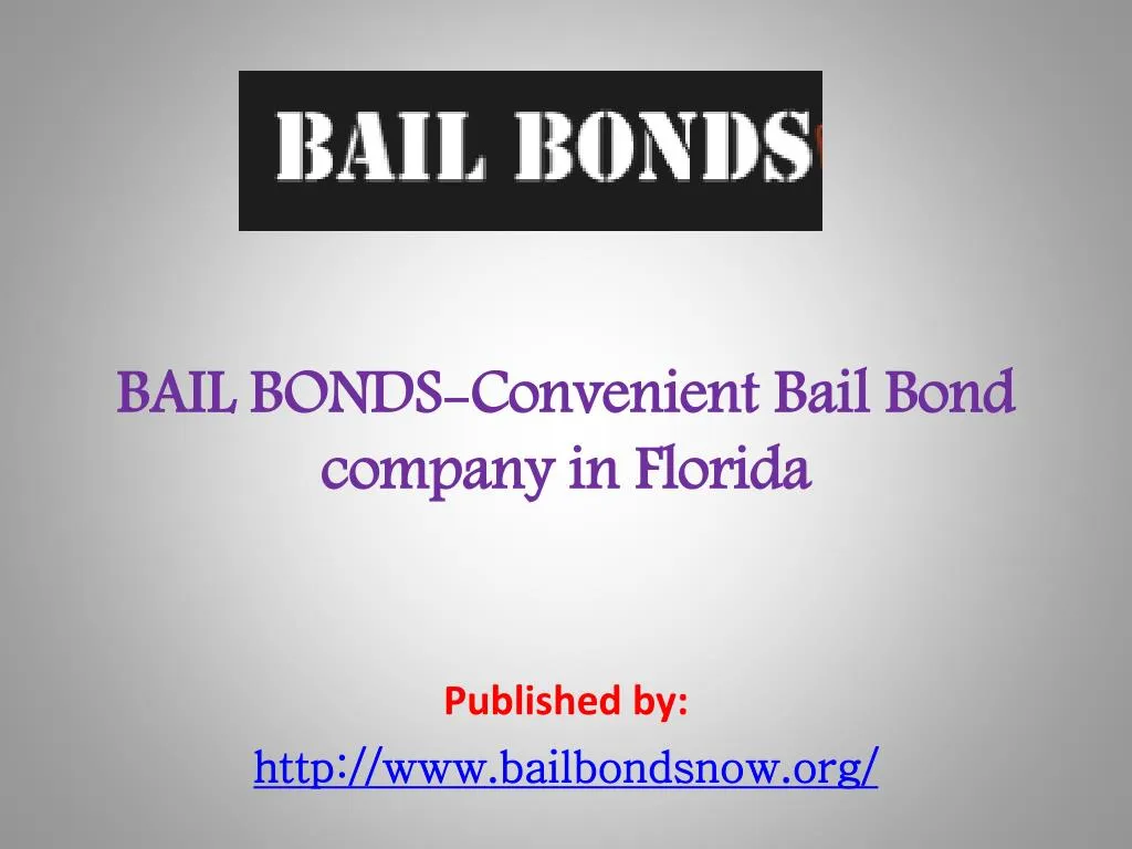 bail bonds convenient bail bond company in florida