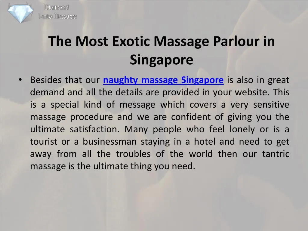 the most exotic massage parlour in singapore