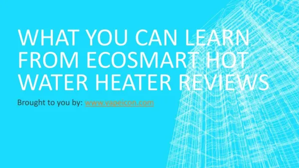 What You Can Learn From Ecosmart Hot Water Heater Reviews