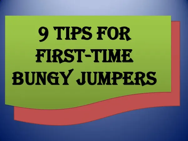 9 Tips for First-Time Bungy Jumpers
