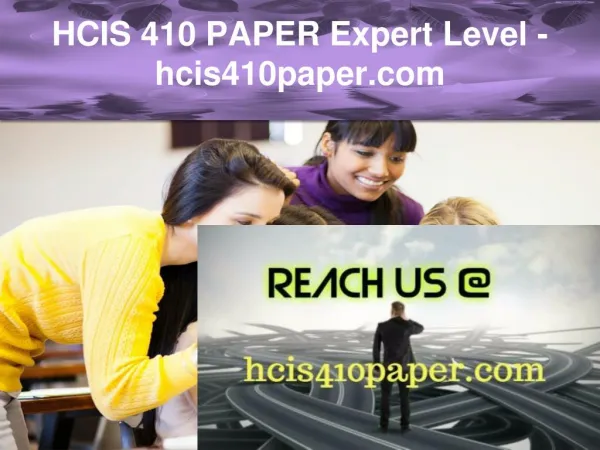 HCIS 410 PAPER Expert Level –hcis410paper.com