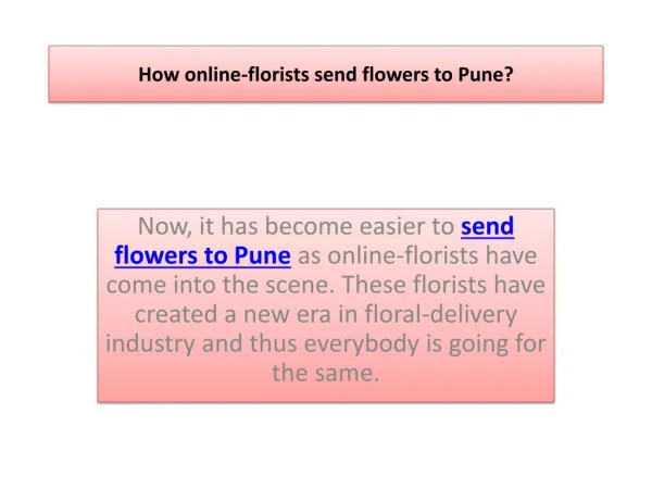 How online-florists send flowers to Pune?
