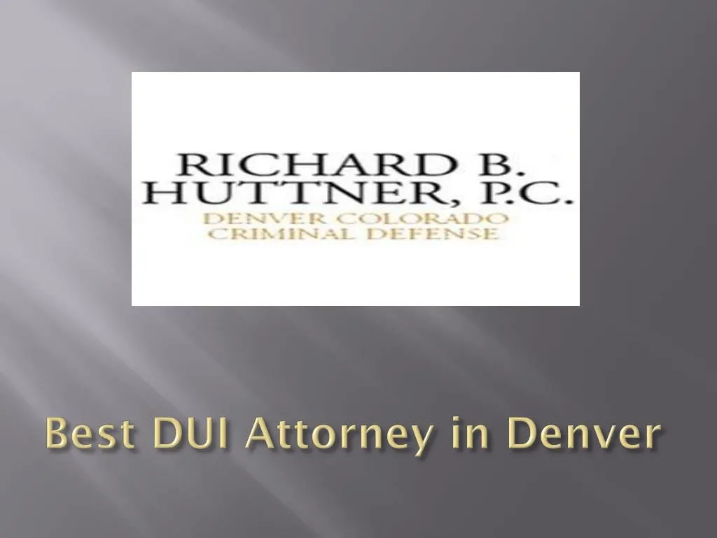 best dui attorney in denver