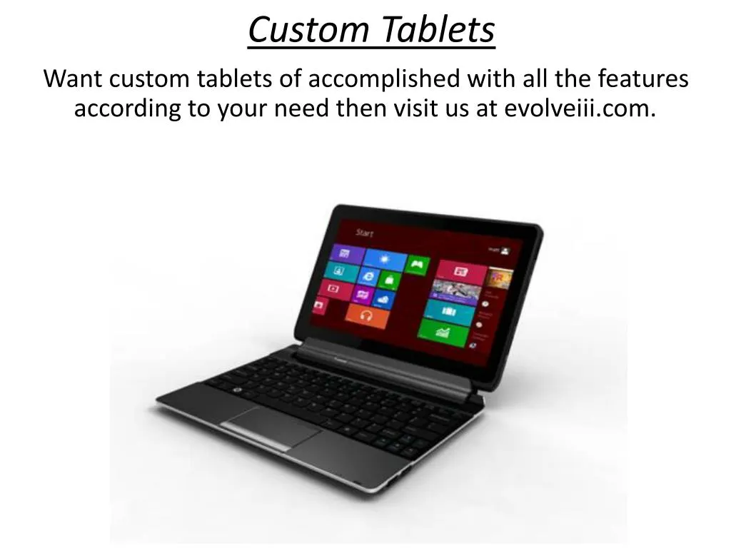 custom tablets