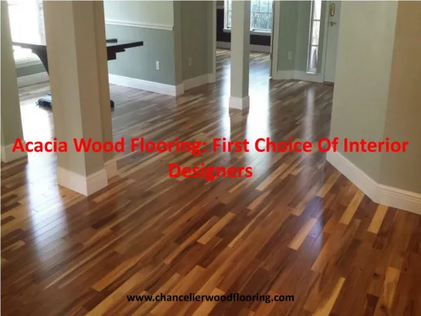Acacia Wood Flooring: First Choice Of Interior Designers