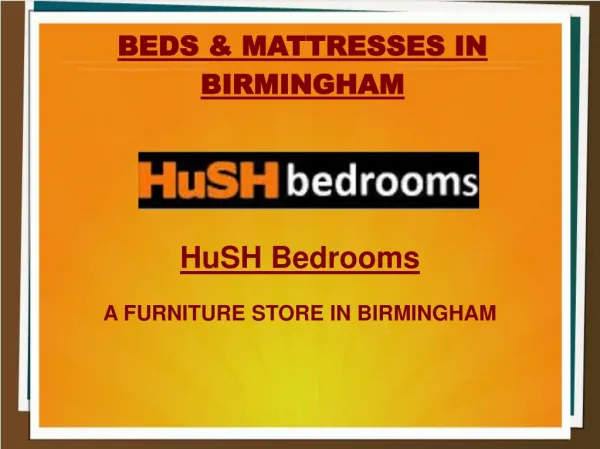 Beds & Mattresses in Birmingham - Hush Bedrooms - Furniture Stores Birmingham