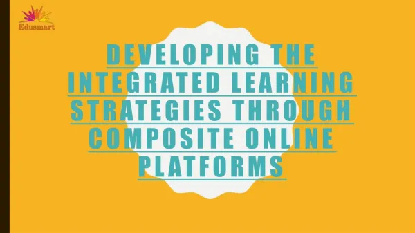 developing the integrated learning strategies