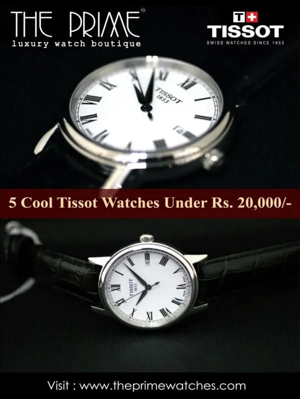 5 Cool Tissot Watches Under Rs.20,000