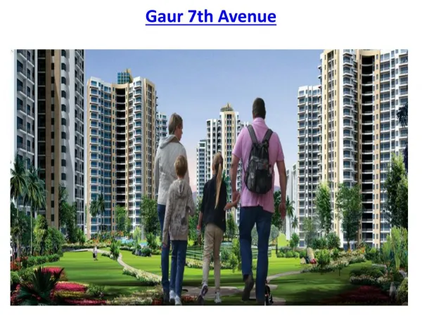 Gaur City 7th Avenue Noida Extension
