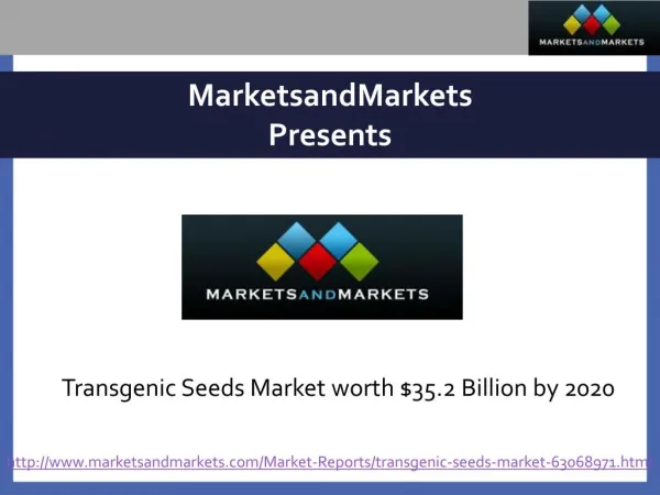 Transgenic Seeds Market worth $35.2 Billion by 2020
