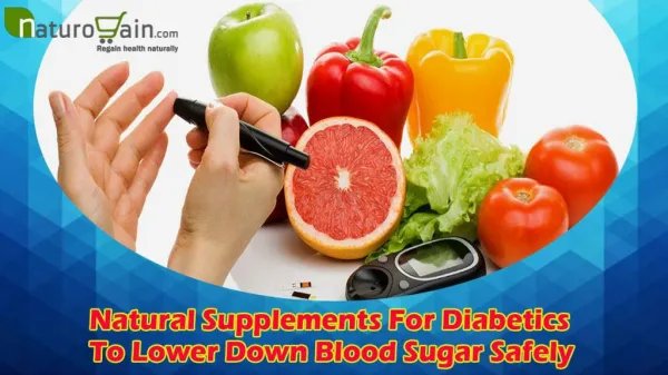 Natural Supplements For Diabetics To Lower Down Blood Sugar Safely