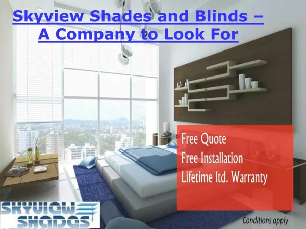 Skyview Shades and Blinds - A Company to Look for