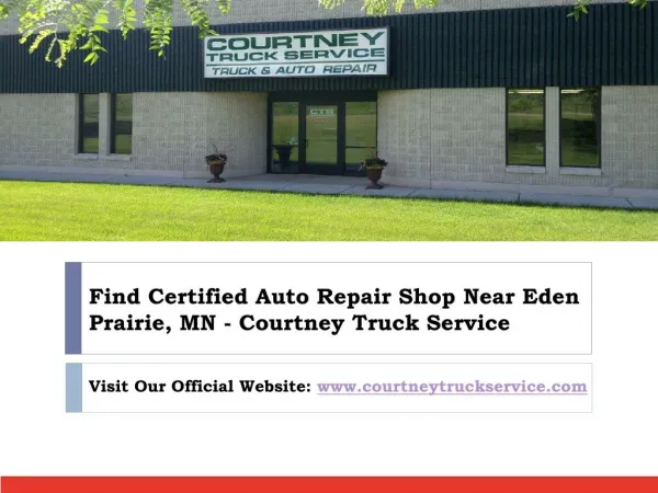 Looking for Auto and truck repair services Near Eden Prairie, MN?