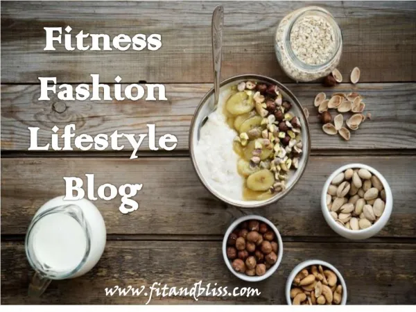 Fitness Fashion Lifestyle Blog to Inspire You | Fit and Bliss