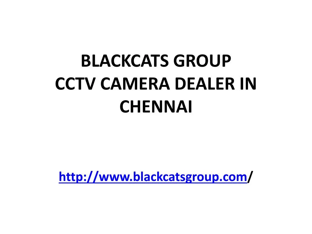 blackcats group cctv camera dealer in chennai