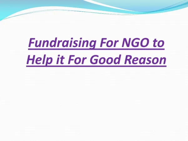 Fundraising for NGO to Help It for Good Reason