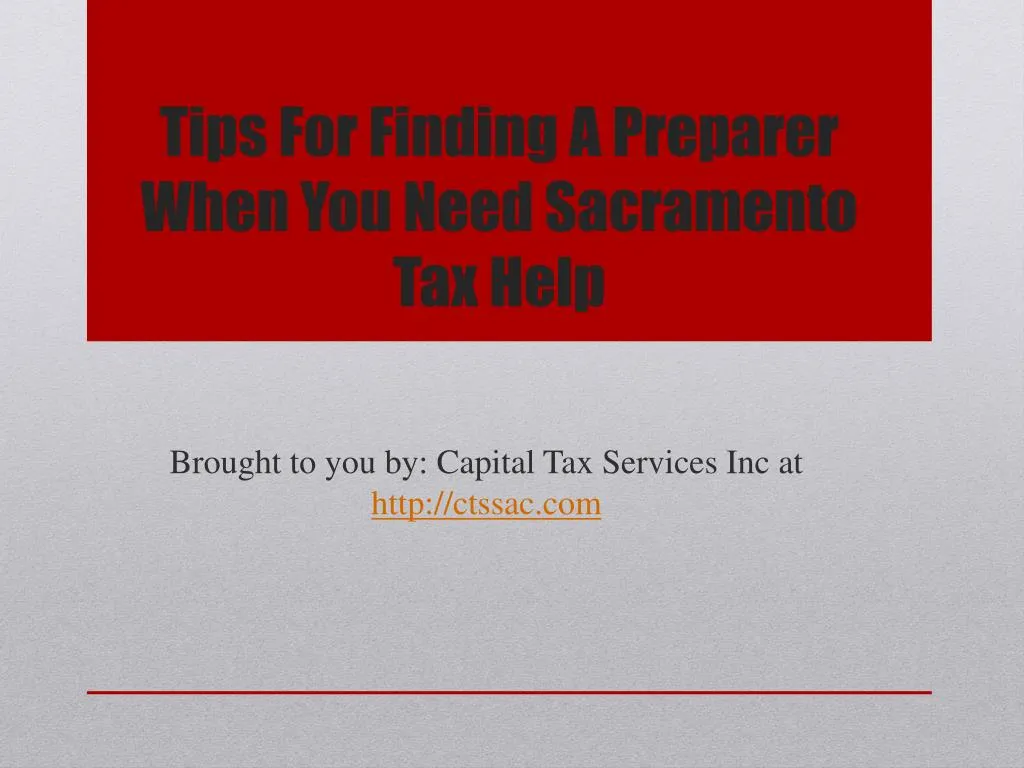 tips for finding a preparer when you need sacramento tax help