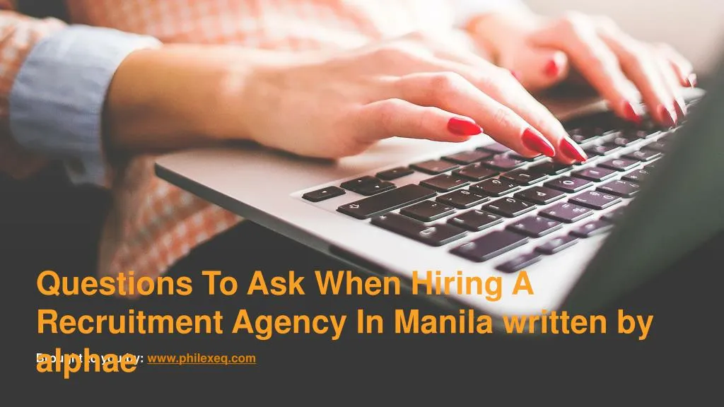 questions to ask when hiring a recruitment agency