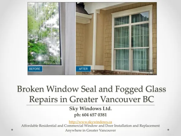 Broken Window Seal and Fogged Glass Repairs by Sky Windows Ltd in Lower Mainland