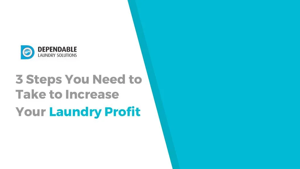 3 steps you need to take to increase your laundry profit