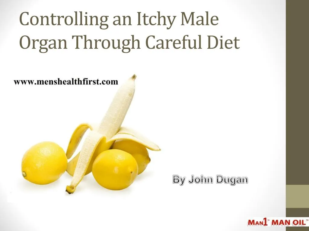 controlling an itchy male organ through careful diet
