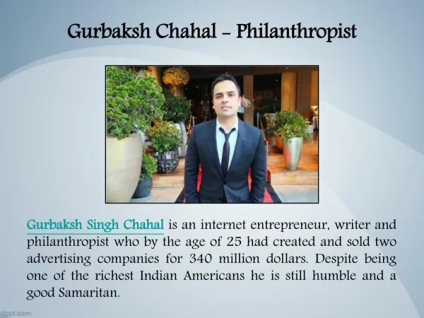 Gurbaksh Chahal - Philanthropist