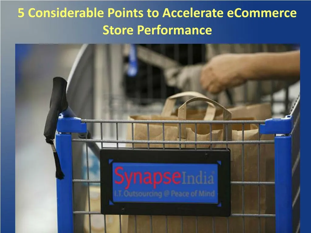 5 considerable points to accelerate ecommerce